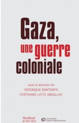 Livre gaza une guerre coloniale
